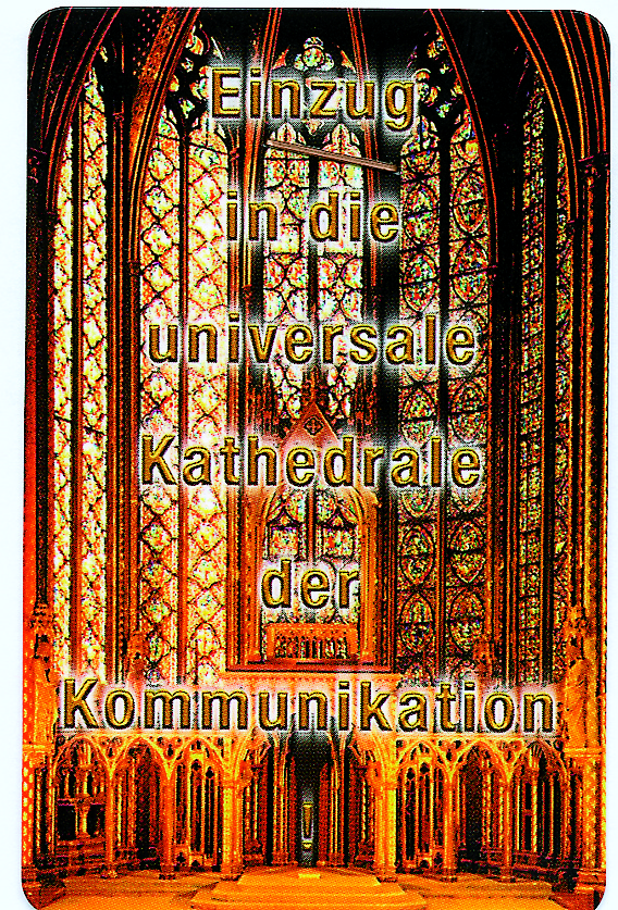 Die Sainte-Chapelle als Kathedrale der Kommunikation, 1996, Bild: Visitenkarte des Lehrstuhls für Ästhetik an der Bergischen Universität Wuppertal; aus: Selbstverwirklichung ist das Ideal von Vollidioten.