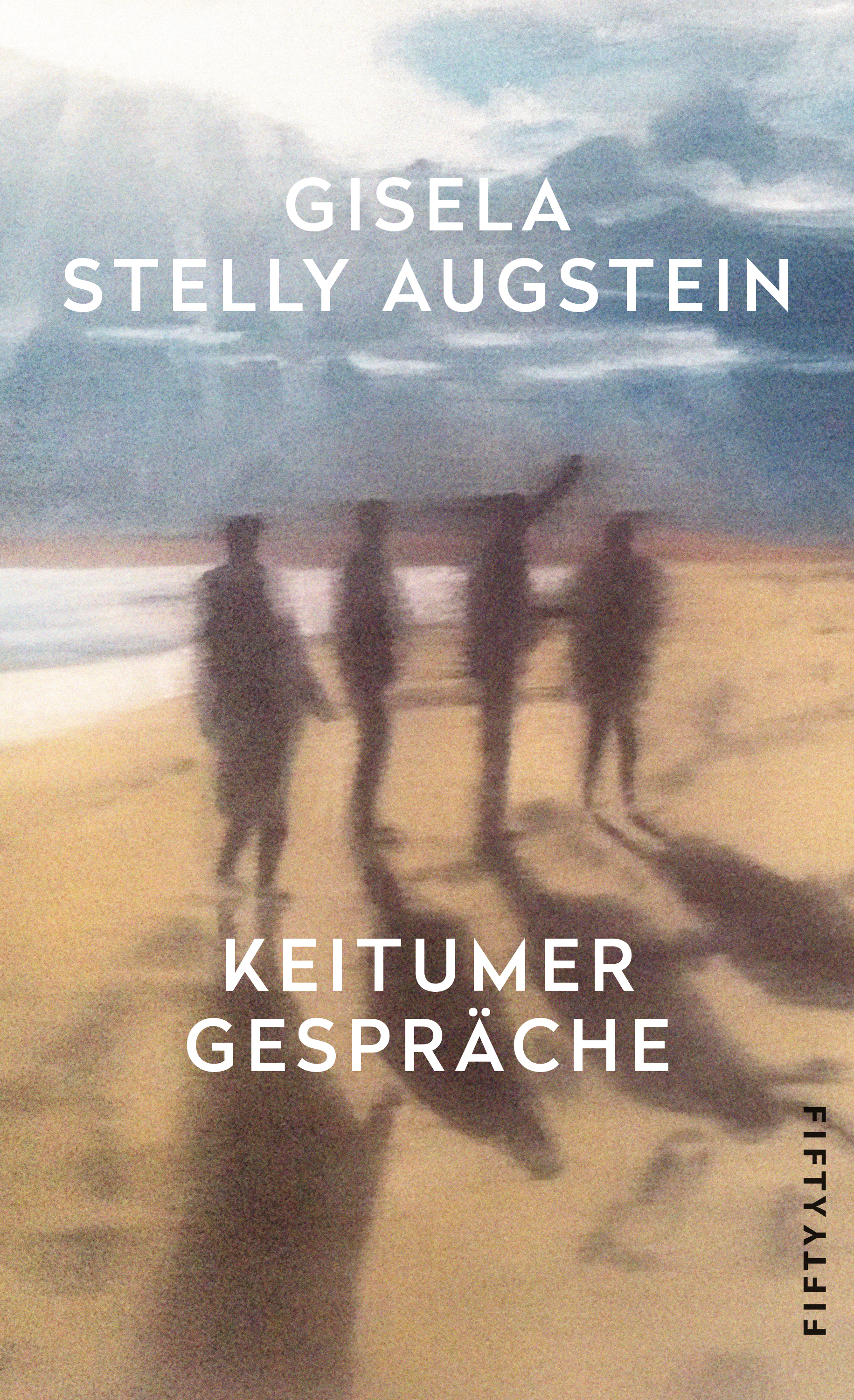 Gisela Stelly Augstein: Keitumer Gespräche, Bild: Berlin: Westend, 2018..